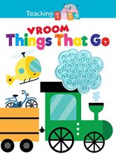 Cover art for Things That Go Vroom - Silicone Touch and Feel Board Book - Sensory Board Book