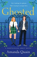 Cover art for Ghosted: A Northanger Abbey Novel