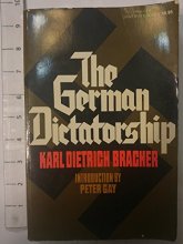 Cover art for The German Dictatorship: The Origins, Structure and Effects of National Socialism
