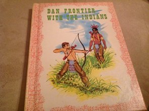 Cover art for Dan Frontier with the Indians (Dan Frontier #5)