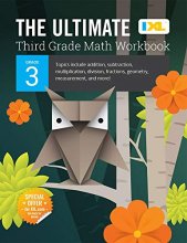 Cover art for The Ultimate Grade 3 Math Workbook: Multiplication, Division, Addition, Subtraction, Fractions, Geometry, Measurement, Mixed Operations, and Word ... Curriculum (IXL Ultimate Workbooks)