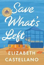 Cover art for Save What's Left: A Novel