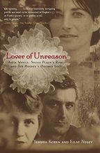 Cover art for Lover of Unreason: Assia Wevill, Sylvia Plath's Rival and Ted Hughes' Doomed Love