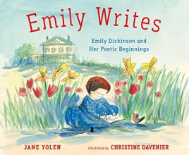Cover art for Emily Writes: Emily Dickinson and Her Poetic Beginnings