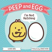 Cover art for Peep and Egg: I'm Not Hatching