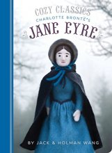 Cover art for Cozy Classics: Jane Eyre: (Classic Literature for Children, Kids Story Books, Cozy Books)