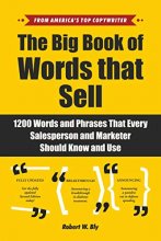 Cover art for The Big Book of Words That Sell: 1200 Words and Phrases That Every Salesperson and Marketer Should Know and Use