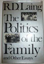 Cover art for The politics of the family and other essays (World of man)