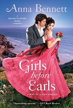 Cover art for Girls Before Earls: A Rogues to Lovers Novel (Rogues To Lovers, 1)