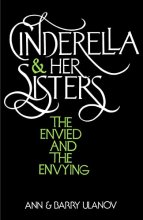 Cover art for Cinderella and Her Sisters: The Envied and the Envying