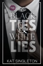 Cover art for Black Ties and White Lies: A Billionaire Fake Fiance Romance (Black Tie Billionaires)