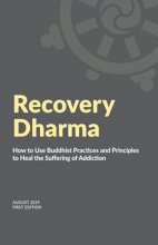 Cover art for Recovery Dharma: How to Use Buddhist Practices and Principles to Heal the Suffering of Addiction