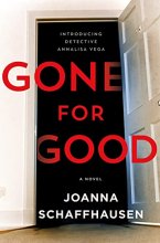 Cover art for Gone for Good (Detective Annalisa Vega #1)