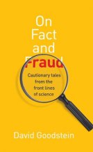 Cover art for On Fact and Fraud: Cautionary Tales from the Front Lines of Science
