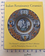Cover art for Italian Renaissance Ceramics: From the Howard I. and Janet H. Stein Collection and the Philadelphia Museum of Art
