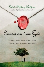Cover art for Invitations from God: Accepting God's Offer to Rest, Weep, Forgive, Wait, Remember and More