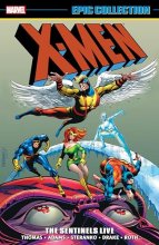 Cover art for X-MEN EPIC COLLECTION: THE SENTINELS LIVE [NEW PRINTING]