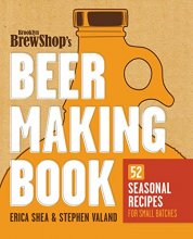 Cover art for Brooklyn Brew Shop's Beer Making Book: 52 Seasonal Recipes for Small Batches