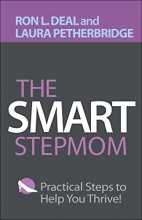 Cover art for The Smart Stepmom: Practical Steps to Help You Thrive