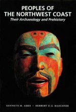 Cover art for Peoples of the Northwest Coast: Their Archaeology and Prehistory