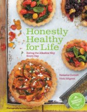 Cover art for Honestly Healthy for Life: Eating the Alkaline Way Every Day