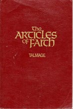 Cover art for A study of the Articles of faith: Being a consideration of the principal doctrines of The Church of Jesus Christ of Latter-day Saints (Missionary reference library)