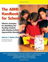 Cover art for The ADHD Handbook for Schools: Effective Strategies for Identifying and Teaching Students with Attention-Deficit/Hyperactivity Disorder