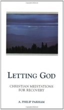 Cover art for Letting God - Revised edition: Christian Meditations for Recovery