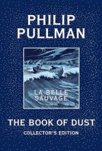 Cover art for The Book of Dust: La Belle Sauvage Collector's Edition (Book of Dust, Volume 1)