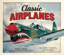 Cover art for Classic Airplanes: Epic Flights, Inventions and Milestones
