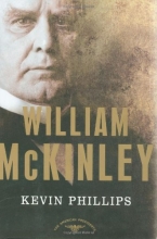 Cover art for William McKinley: The American Presidents Series: The 25th President, 1897-1901 (American Presidents (Times))