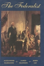 Cover art for The Federalist (Conservative Leadership Series): A Commentary on the Constitution of the United States. A Collection of Essays