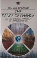 Cover art for The Dance of Change: An Eco-Spiritual Approach to Transformation