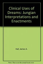 Cover art for Clinical Uses of Dreams: Jungian Interpretations and Enactments