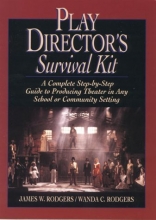 Cover art for Play Directors Survival Kit: A Complete Step-by-Step Guide to Producing Theater in Any School or Community Setting (J-B Ed: Survival Guides)