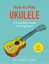 Cover art for How to Play Ukulele: A Complete Guide for Beginners