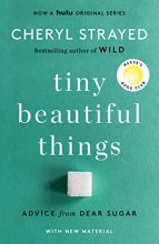 Cover art for Tiny Beautiful Things (10th Anniversary Edition): Advice from Dear Sugar