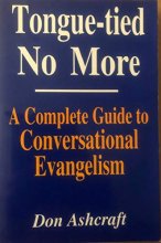 Cover art for Tongue-Tied No More - A Complete Guide to Conversational Evangelism