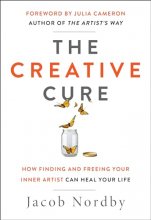 Cover art for The Creative Cure: How Finding and Freeing Your Inner Artist Can Heal Your Life