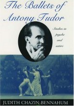Cover art for The Ballets of Antony Tudor: Studies in Psyche and Satire