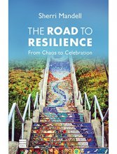 Cover art for The Road to Resilience: From Chaos to Celebration