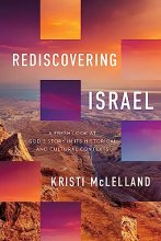 Cover art for Rediscovering Israel: A Fresh Look at God's Story in Its Historical and Cultural Contexts