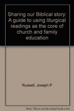 Cover art for Sharing our Biblical story: A guide to using liturgical readings as the core of church and family education