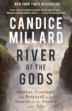 Cover art for River of the Gods: Genius, Courage, and Betrayal in the Search for the Source of the Nile