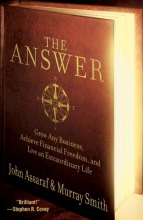 Cover art for The Answer: Grow Any Business, Achieve Financial Freedom, and Live an Extraordinary Life