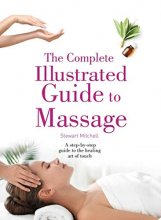 Cover art for The Complete Illustrated Guide to Massage