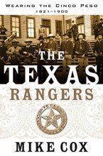 Cover art for The Texas Rangers: Wearing the Cinco Peso, 1821-1900