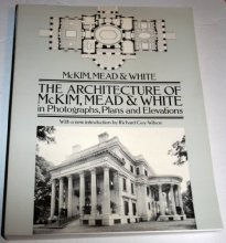 Cover art for The Architecture of McKim, Mead & White in Photographs, Plans and Elevations (Dover Architecture)