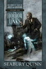 Cover art for The Horror on the Links: The Complete Tales of Jules de Grandin, Volume One