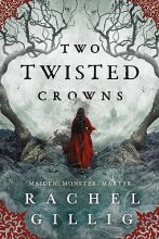 Cover art for Two Twisted Crowns (The Shepherd King, 2)